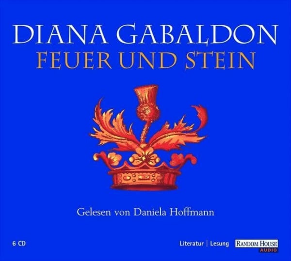 Hoffmann, Daniela Feuer und Stein: Gek. Hörbuchfassung (Die Highland-Saga, Band 1)