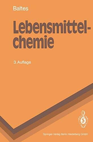 Baltes, Werner Lebensmittelchemie (Springer-Lehrbuch)