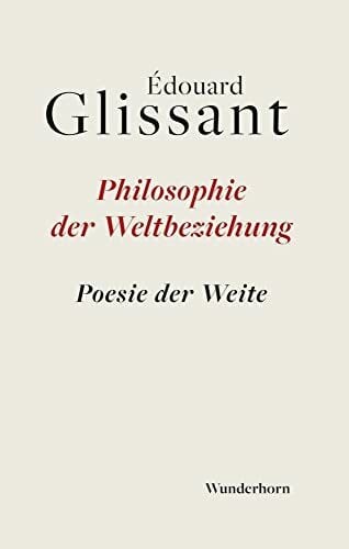 Édouard Die Philosophie der Weltbeziehung: Eine Poesie in der Weite: Poesie der Weite