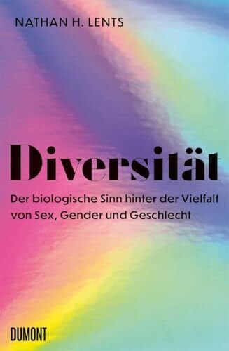 Vogel, Sebastian Diversität: Der biologische Sinn hinter der Vielfalt von Sex, Gender und Geschlecht