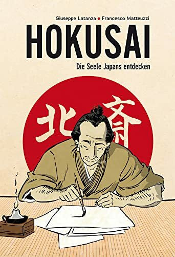 Francesco Matteuzzi Hokusai - Die Seele Japans entdecken - Eine illustrierte Biografie als Graphic Novel über das Leben des legendären japanischen Malers. (Midas Collection)