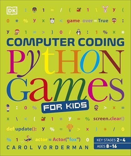 Vorderman, Carol Computer Coding Python Games for Kids