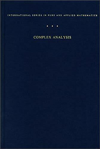 Lars V. Ahlfors Complex Analysis Complex Analysis Complex Analysis: An Introduction to the Theory of Analytic Functions of One Can Introduction to the Theory of Analy ... Series in Pure and Applied Mathematics)