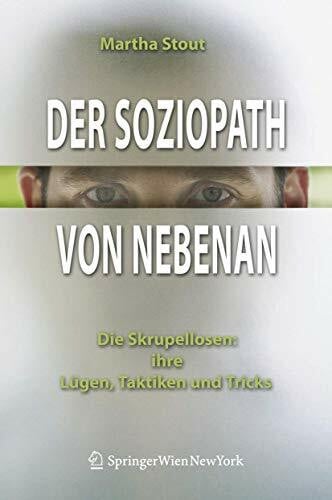 Karsten Petersen Der Soziopath von nebenan. Die Skrupellosen: ihre Lügen, Taktiken und Tricks