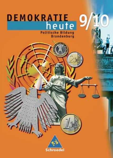 Werner, Heidemarie Demokratie heute - Ausgabe 2003 Brandenburg: Schülerband 9 / 10: Ausgabe 2003 Brandenburg Klasse 9 / 10 / Schülerband 9 / 10 (Demokratie heute: Ausgabe 2003 Brandenburg Klasse 9 / 10)