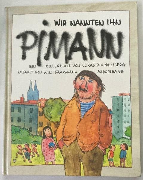 Fährmann, Willi Wir nannten ihn Pimann