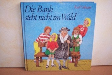 Gebauer, Karl Die Bank steht nicht im Wald