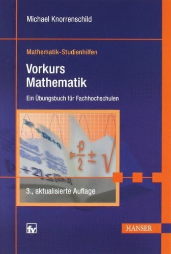 Knorrenschild, Michael Vorkurs Mathematik: Ein Übungsbuch für Fachhochschulen