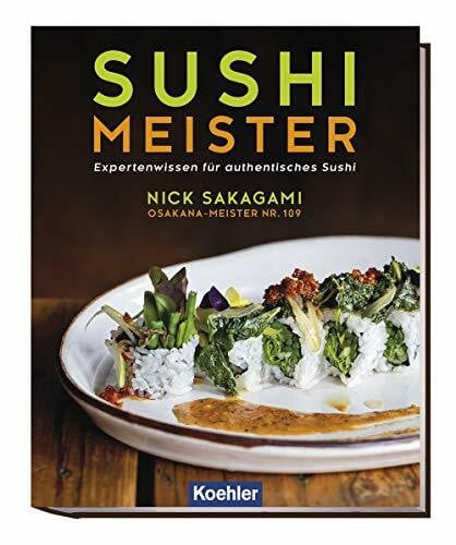 Nick Sakagami Sushi Meister: Expertenwissen für authentisches Sushi