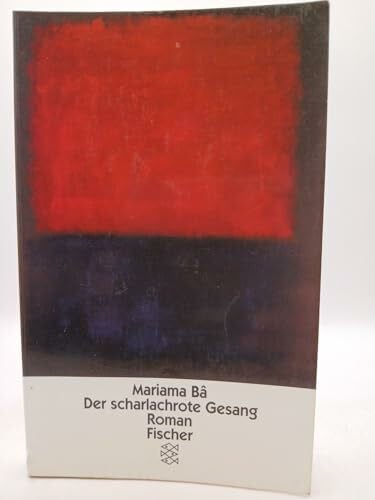 Ba, Mariama Der scharlachrote Gesang: Roman