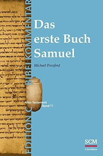 Ponsford, Michael Das erste Buch Samuel (Edition C/AT/Band 11) (EDITION C, 11, Band 11)