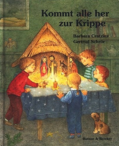 Gertrud Schrör Kommt alle her zur Krippe