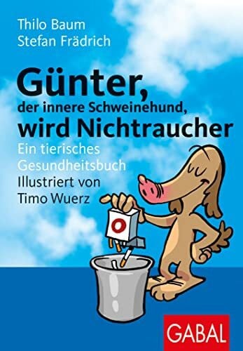 Baum, Thilo Günter wird Nichtraucher. Ein tierisches Gesundheitsbuch