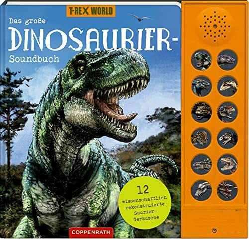 Frey-Spieker, Raimund Das große Dinosaurier-Soundbuch: 12 wissenschaftlich rekonstruierte Saurier-Geräusche
