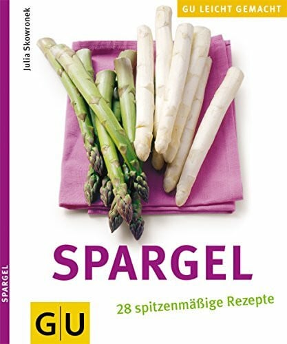 Skowronek, Julia Spargel (Genießerküche)