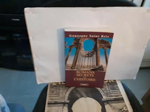 Saint Bris, Gonzague Romans Secrets De L'Histoire