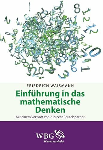 Claus, Heinz Jörg Einführung in das mathematische Denken: Die Begriffsbildung der modernen Mathematik