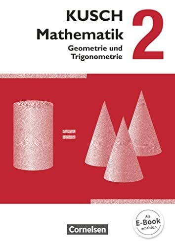 Klinge, Gunnar Kusch: Mathematik - Ausgabe 2013 - Band 2: Geometrie und Trigonometrie (12. Auflage) - Schulbuch