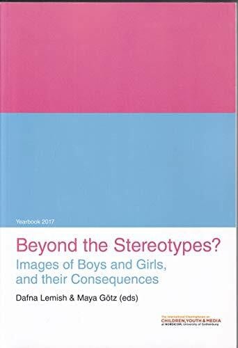Lemish, Dafna Beyond the Stereotypes? Images of Boys & Girls & Their Consequences