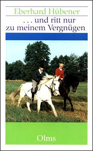 Klimke, Reiner ... und ritt nur zu meinem Vergnügen