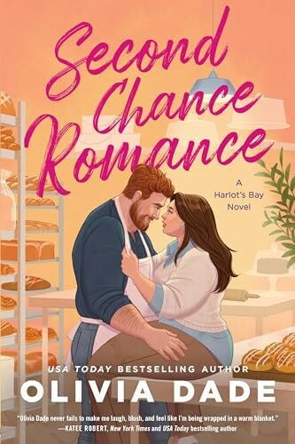 Dade, Olivia Second Chance Romance: A Heartwarming, Body-Positive Reunion Romance Novel in the Quaint Small Town of Harlot's Bay (Harlot’s Bay, 2)
