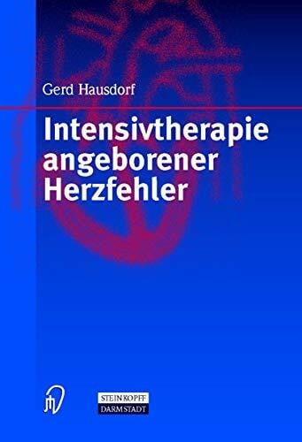 Hausdorf, G. Intensivtherapie angeborener Herzfehler