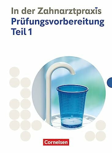 Nestle-Oechslin, B. Zahnmedizinische Fachangestellte - Ausgabe 2023 - 1./2. Ausbildungsjahr: Prüfungsvorbereitung Teil 1 - Prüfungsmaterialien
