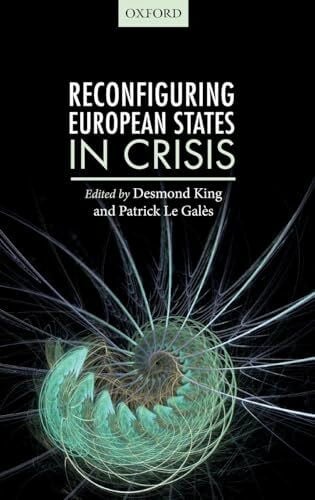 Le Gales, King RECONFIGUR EUROPEAN STATES IN CRISIS C