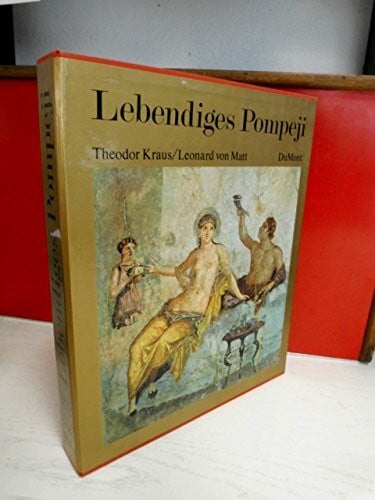 Kraus, Theodor, Lebendiges Pompeji