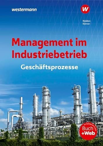 Nolden, Rolf-Günther Management im Industriebetrieb: Geschäftsprozesse Schülerband