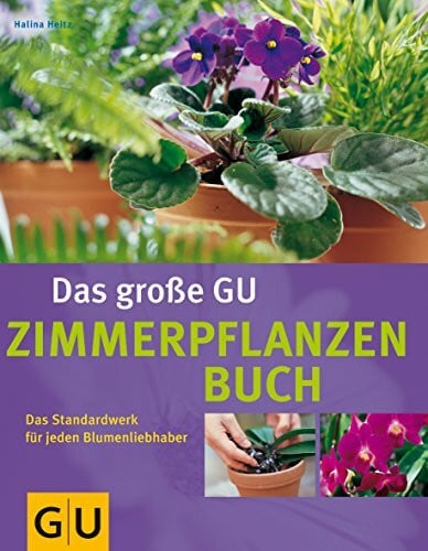 Heitz, Halina Das große GU Zimmerpflanzenbuch