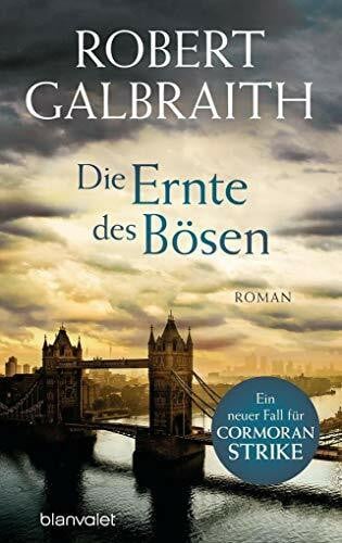 Kurz, Kristof Die Ernte des Bösen: Roman (Die Cormoran-Strike-Reihe, Band 3)