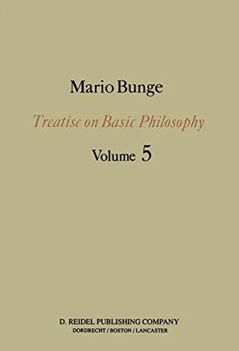 Bunge, M. Epistemology & Methodology I:: Exploring the World (Treatise on Basic Philosophy, 5, Band 5)
