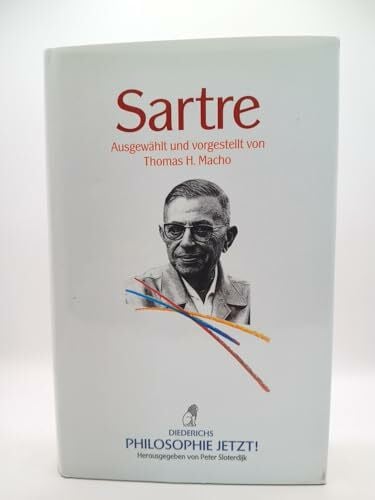 Macho, Thomas H. Philosophie Jetzt!: Sartre