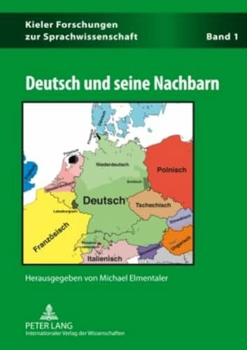 Elmentaler, Michael Deutsch und seine Nachbarn (Kieler Forschungen zur Sprachwissenschaft, Band 1)