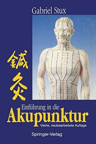 Stux, Gabriel Einführung in die Akupunktur (German Edition)