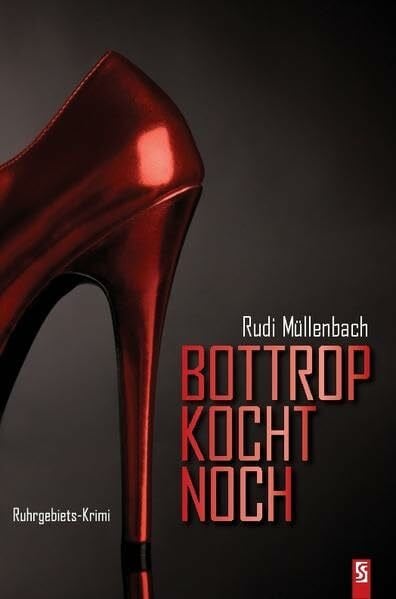 Müllenbach, Rudi Bottrop kocht noch: Ruhrgebiets-Krimi