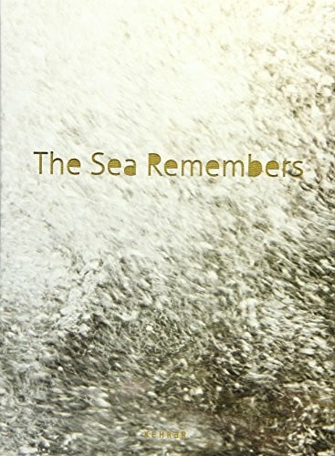 Zens, Rosemarie Rosemarie Zens: The Sea Remembers