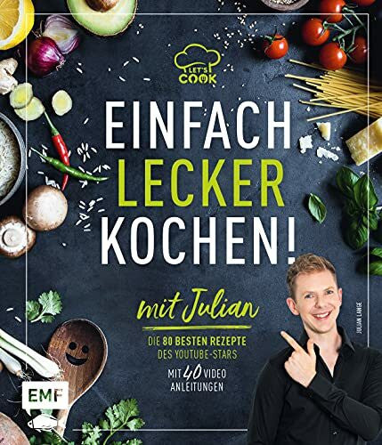 Lange, Julian Let's Cook mit Julian – Einfach lecker kochen!: Die 80 besten Rezepte des YouTube-Stars: Gnocchi al limone, Schnelle Pilz-Pasta mit Feta, Poke Bowl und mehr!