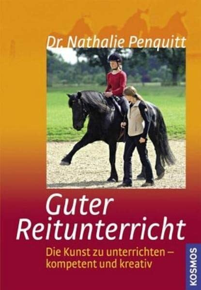 Penquitt, Nathalie Guter Reitunterricht: Die Kunst zu unterrichten - kompetent und kreativ