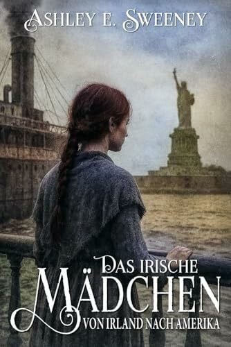 Militär, EK-2 Das irische Mädchen – Von Irland nach Amerika: Ein historischer Roman
