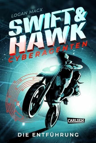 Pfeiffer, Fabienne Swift & Hawk, Cyberagenten 1: Die Entführung: Actionreicher Spionage-Thriller für Jugendliche ab 10 (1)