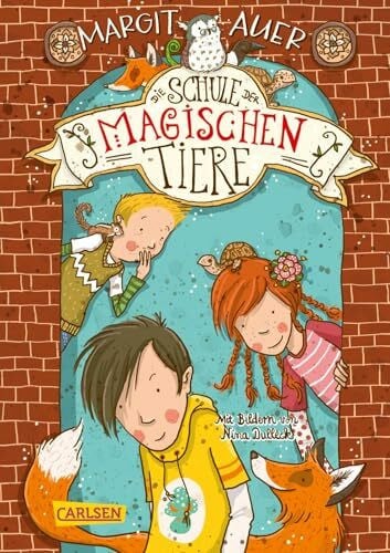Dulleck, Nina Die Schule der magischen Tiere 1: Die Schule der magischen Tiere (1)