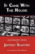Hoffman, Paul It Came With the House: Conversation Pieces