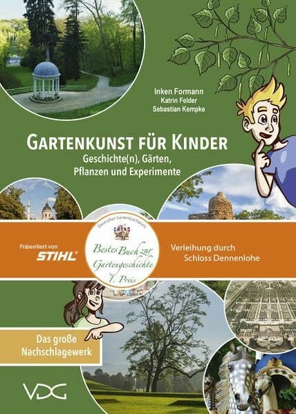 Felder, Katrin Gartenkunst für Kinder: Geschichte(n), Gärten, Pflanzen und Experimente