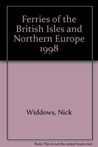 Widdows, Nick Ferries of the British Isles and Northern Europe 1998