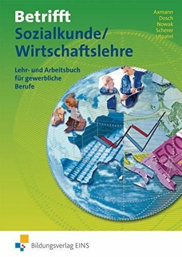 Utpatel, Bernd Betrifft Sozialkunde / Wirtschaftslehre, Ausgabe Rheinland-Pfalz, Hessen und Schleswig-Holstein, Lehr- und Arbeitsbuch: Lernbausteine 1-3 Lehr- und ... Ausgabe für Rheinland-Pfalz)