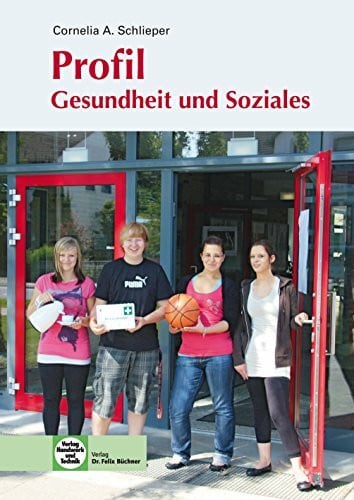 Schlieper, Cornelia A. Profil Gesundheit und Soziales: Realschule / Regionalschule
