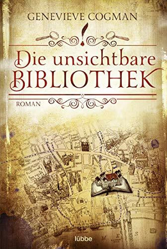 Hoven, Dr. Arno Die unsichtbare Bibliothek: Roman (Die Bibliothekare, Band 1)