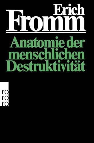 Mickel, Ernst Anatomie der menschlichen Destruktivität